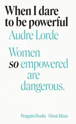 Cudzojazyčná literatúra When I Dare to Be Powerful - Audre Lorde