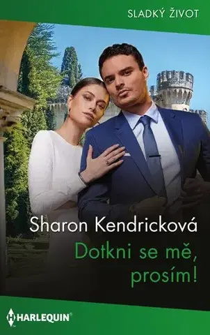 Erotická beletria Dotkni se mě, prosím! - Sharon Kendrick