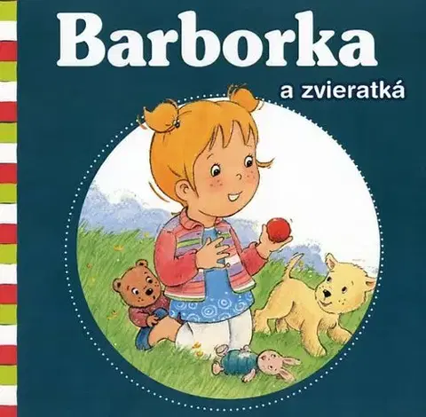 Rozprávky pre malé deti Barborka a zvieratká - De Pétigny Aline,Nancy Delvaux
