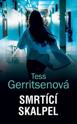 Detektívky, trilery, horory Smrtící skalpel - Tess Gerritsen