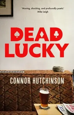 Beletria Dead Lucky - Connor Hutchinson
