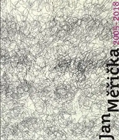 Maliarstvo, grafika Jan Měřička 2005-2018 - Bendová Eva