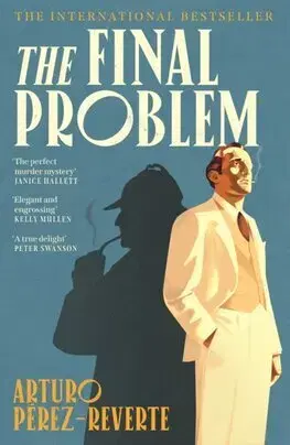 Detektívky, trilery, horory The Final Problem - Arturo Pérez-Reverte