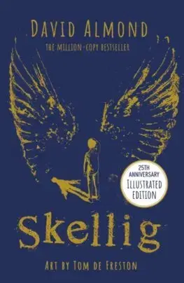 Fantasy, upíri Skellig: the 25th anniversary illustrated edition - David Almond