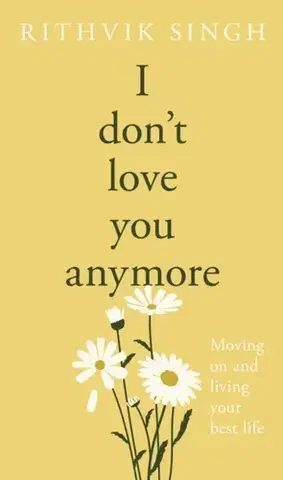 Poézia I Don't Love You Anymore - Rithvik Singh
