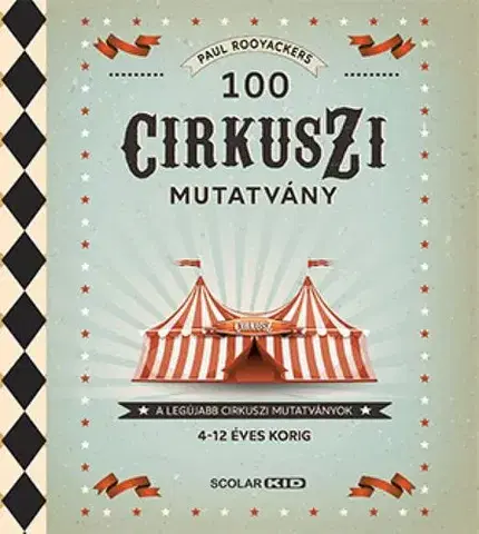 Pre deti a mládež - ostatné 100 cirkuszi mutatvány - Paul Rooyackers