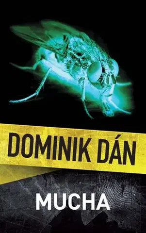 Detektívky, trilery, horory Mucha - Dominik Dán