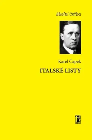 Biografie - ostatné Italské listy - Karel Čapek