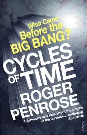 Astronómia, vesmír, fyzika Cycles of Time - Roger Penrose