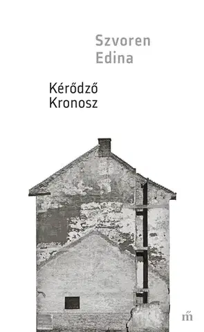 Svetová beletria Kérődző Kronosz - Edina Szvoren
