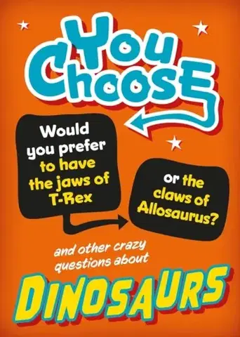 Nalepovačky, vystrihovačky, skladačky You Choose: Dinosaurs - Alex Woolf