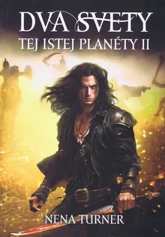 Sci-fi a fantasy Dva svety tej istej planéty 2 - Nena Turner