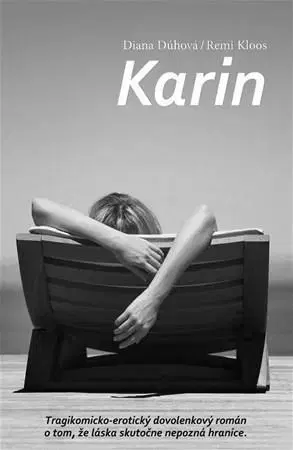 Erotická beletria Karin - Remi Kloos,Diana Dúhová