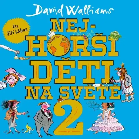 Pre deti a mládež Tympanum Nejhorší děti na světě 2