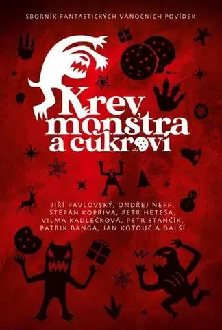 Sci-fi a fantasy Krev, monstra a cukroví - Petr Brožovský,Michaela Merglová