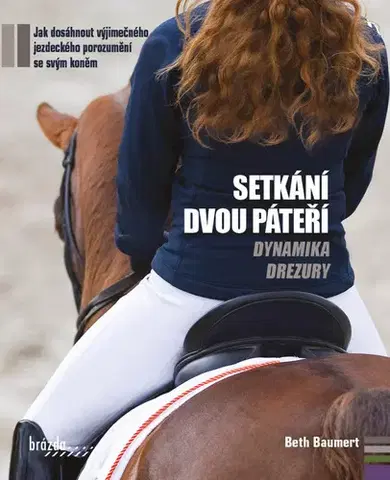 Kone Setkání dvou páteří - Beth Baumert,Kateřina Lipinská