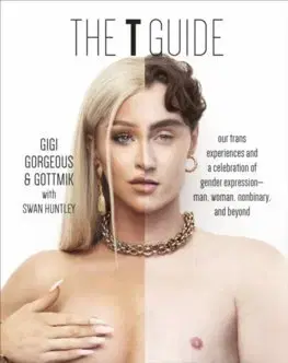 Odborná a náučná literatúra - ostatné The T Guide - Gigi Gorgeous,Gottmik,Swan Huntley