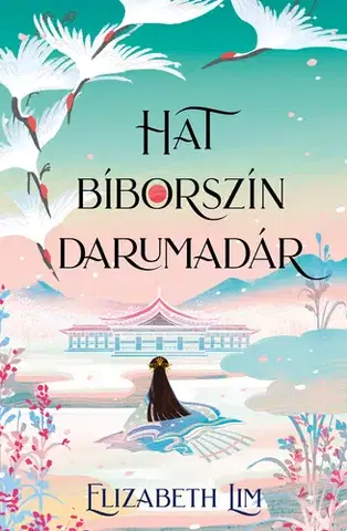 Fantasy, upíri Hat bíborszín darumadár - Elizabeth Lim