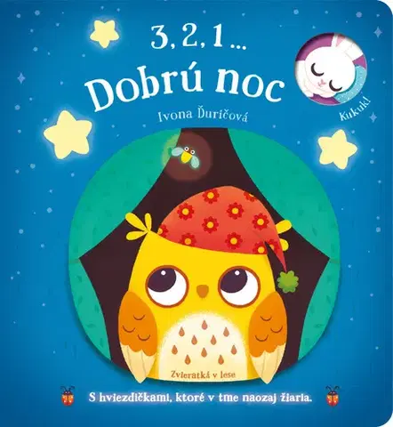 Leporelá, krabičky, puzzle knihy 3,2,1 ... Dobrú noc: Zvieratká v lese - Ivona Ďuričová