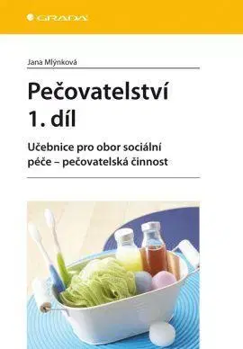 Zdravie, životný štýl - ostatné Pečovatelství 1. díl - Jana Mlýnková