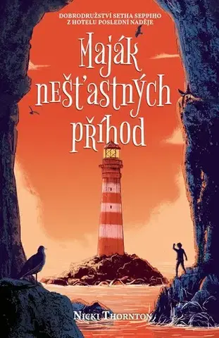 Dobrodružstvo, napätie, western Maják nešťastných příhod - Nicki Thornton