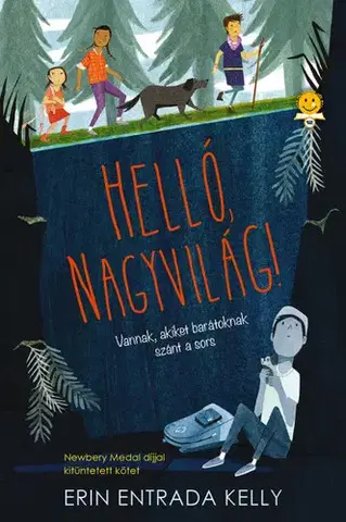 Dobrodružstvo, napätie, western Helló, nagyvilág! - Erin Entrada Kelly,Bernadett Mergl-Kovács