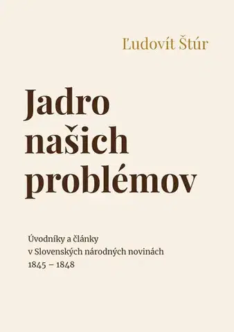 Politológia Jadro našich problémov - Ľudovít Štúr