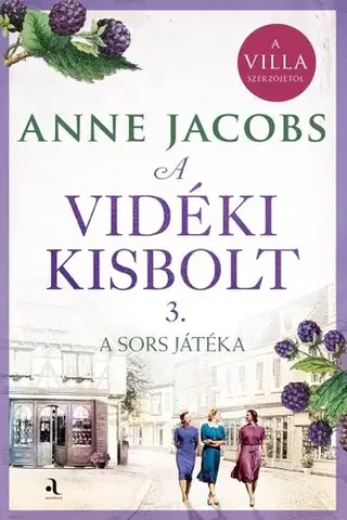 Beletria - ostatné A vidéki kisbolt 3. - Anne Jacobsová