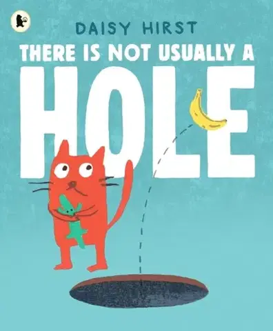 Leporelá, krabičky, puzzle knihy There Is Not Usually a Hole - Daisy Hirst