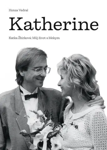 Biografie - ostatné Katherine - Honza Vedral