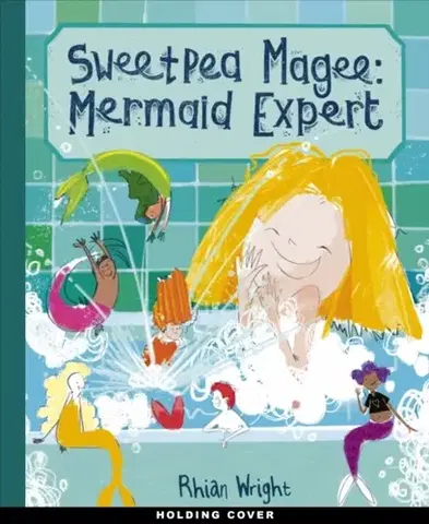 Leporelá, krabičky, puzzle knihy Sweetpea Magee: Mermaid Expert - Rhian Wright