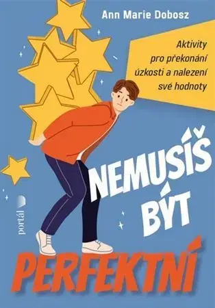 Psychológia, etika Nemusíš být perfektní - Ann Marie Dobosz