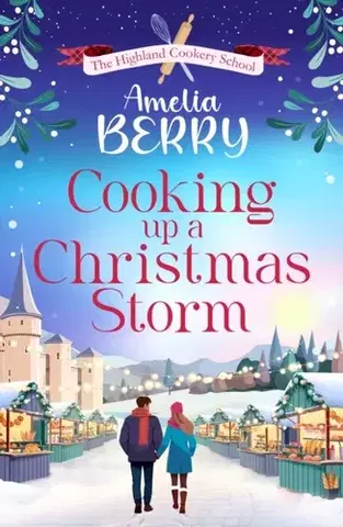 Romantická beletria Cooking Up a Christmas Storm - Amelia Berry