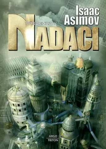 Sci-fi a fantasy Předehra k Nadaci - Isaac Asimov