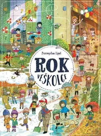 Leporelá, krabičky, puzzle knihy Rok ve školce - Przemyslaw Liput