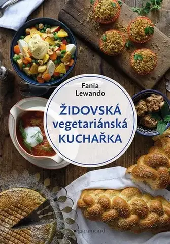 Vegetariánska kuchyňa Židovská vegetariánská kuchařka - Fania Lewando,Alžběta Glancová