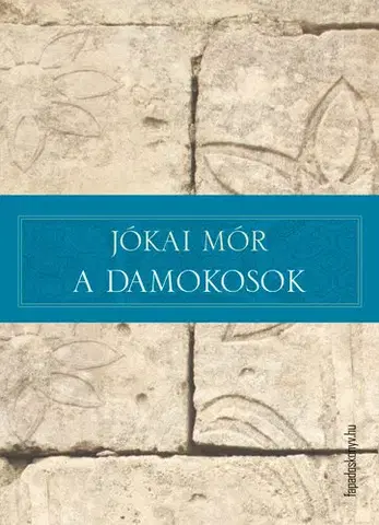 Svetová beletria A Damokosok - Mór Jókai