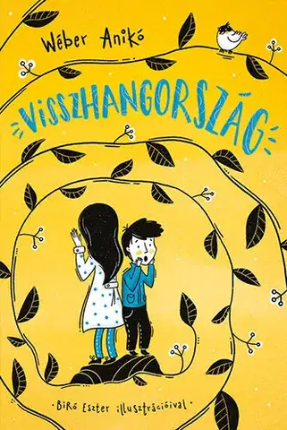 Rozprávky Visszhangország - Anikó Wéber