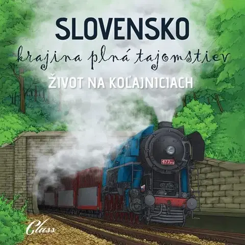 Pre deti a mládež Class s.r.o. Život na koľajniciach