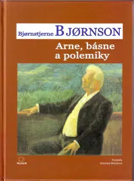 Svetová poézia Arne, básne a polemiky - Björnstjerne Björnson