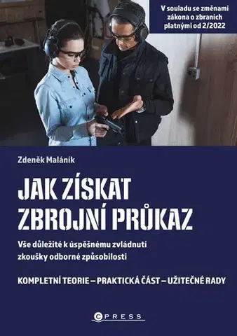 Právo - ostatné Jak získat zbrojní průkaz - Zdeněk Maláník