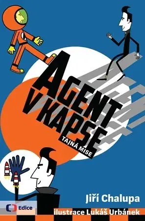 Dobrodružstvo, napätie, western Agent v kapse - Tajná mise - Jiří Chalupa,Lukáš Urbánek