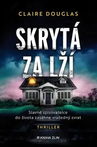 Detektívky, trilery, horory Skrytá za lží - Claire Douglas,Petra Krámková