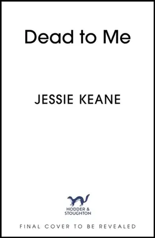 Detektívky, trilery, horory Dead To Me - Jessie Keane
