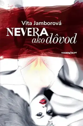 Romantická beletria Nevera ako dôvod - Vita Jamborová