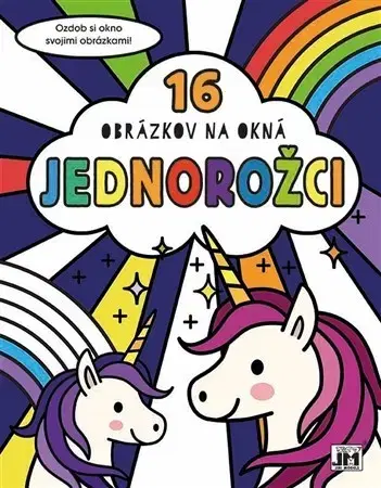 Nalepovačky, vystrihovačky, skladačky Jednorožce: 16 obrázkov na okná