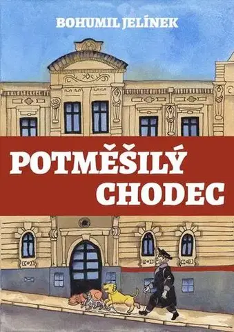 Česká beletria Potměšilý chodec - Bohumil Jelínek