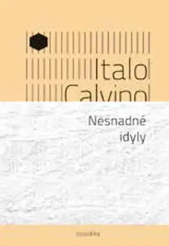 Svetová beletria Nesnadné idyly - Italo Calvino