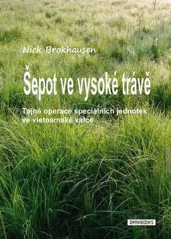Vojnová literatúra - ostané Šepot ve vysoké trávě - Nick Brokhausen
