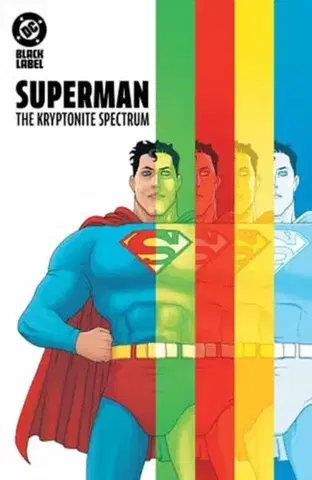Beletria - ostatné Superman: The Kryptonite Spectrum - W. Maxwell Prince,Martin Morazzo